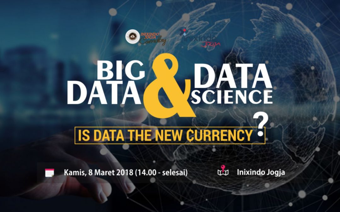 Big Data & Data Science : Is Data The New Currency?