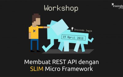 [Workshop] Membuat REST API dengan SLIM Micro Framework