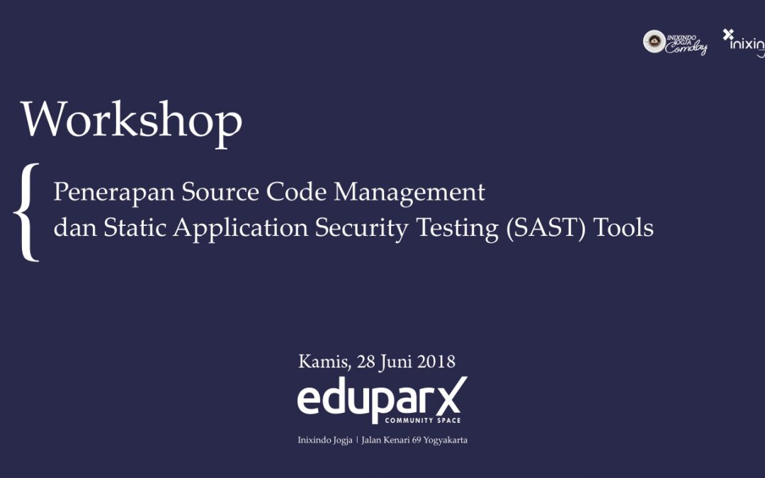[Workshop] Penerapan Source Code Management dan Static Application Security Testing (SAST) Tools
