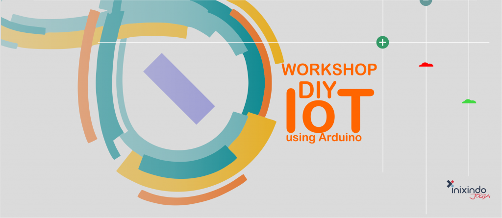 Workshop “DIY IoT Using Arduino” Batch 3 1