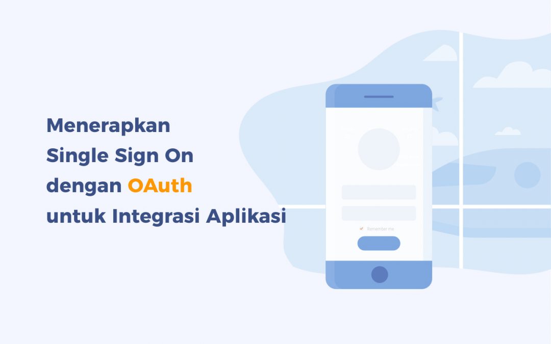 #ComDay – Menerapkan Single Sign On dengan OAuth untuk Integrasi Aplikasi