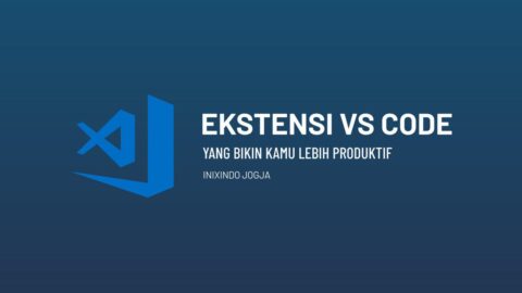 5 Ekstensi Visual Studio Code Yang Membuat Kamu Lebih Produktif ...