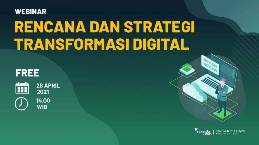 Webinar Rencana Dan Strategi Transformasi Digital - Inixindo Jogja