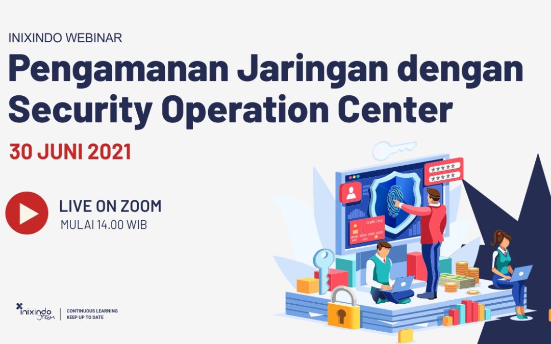 Pengamanan Jaringan dengan Security Operation Center