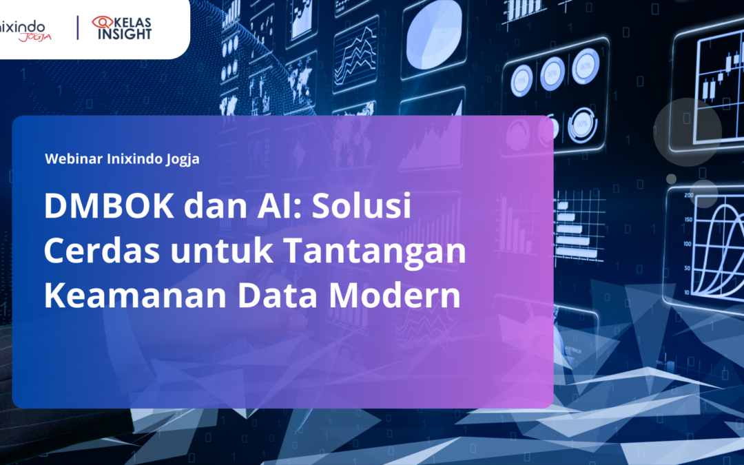 DMBOK dan AI: Solusi Cerdas untuk Tantangan Keamanan Data Modern