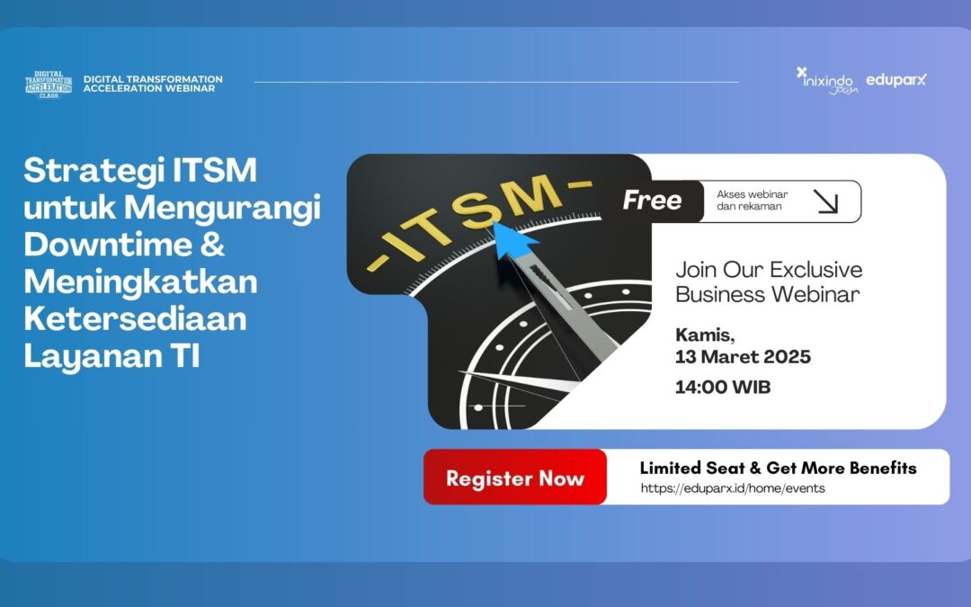 Strategi ITSM untuk Mengurangi Downtime & Meningkatkan Ketersediaan Layanan TI