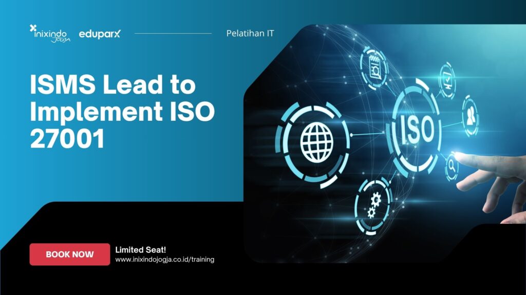 ISMS Lead to Implement ISO 27001