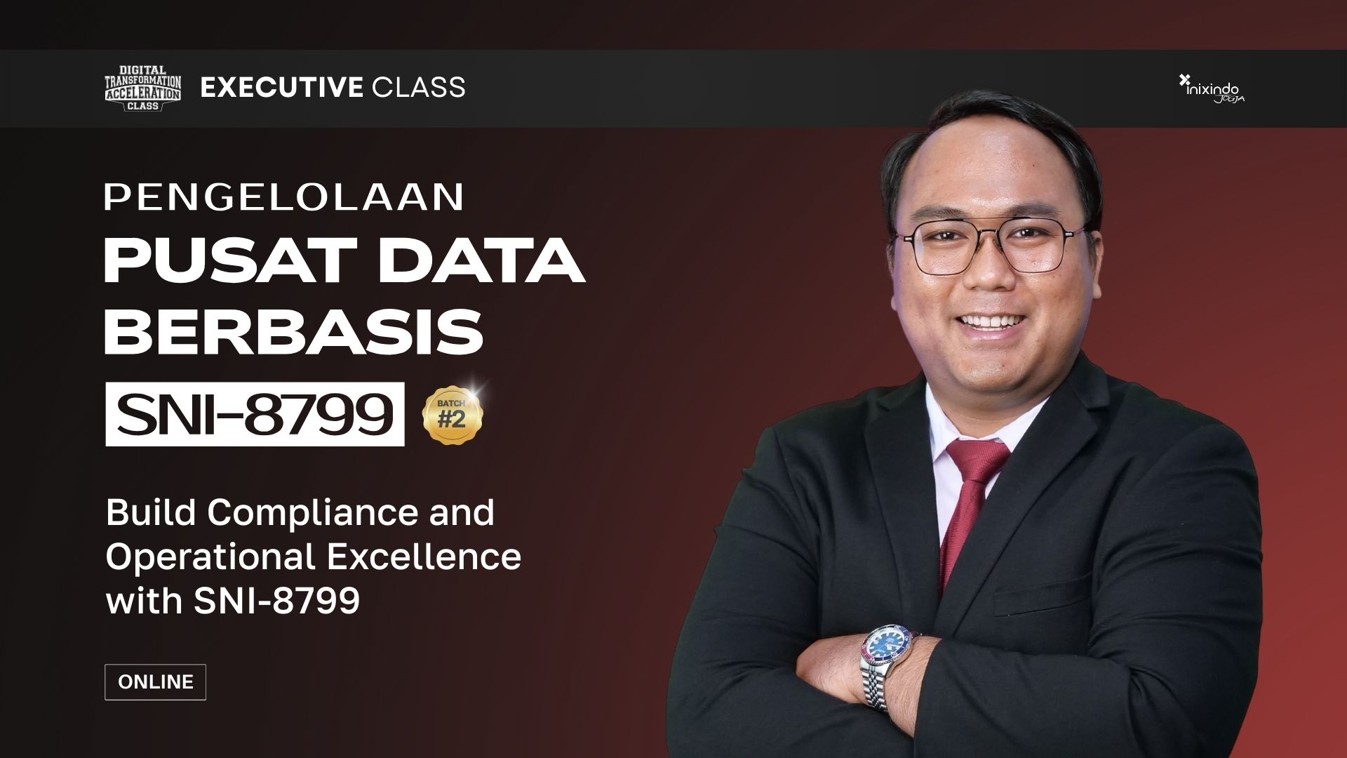 Executive Class Pengelolaan Pusat Data Berbasis SNI-8799